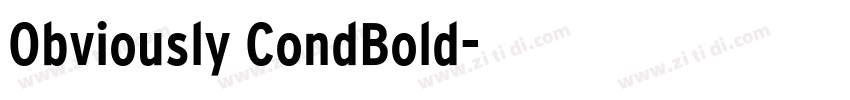 Obviously CondBold字体转换 Obviously CondBold字体转换